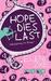 Hope Dies Last