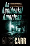 An Accidental American An Accidental American