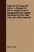 England of Song and Story - A Picture of Life in England and a Background for English Literature of the 16th, 17th and 18th Centuries