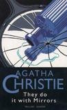 They Do It With Mirrors by Agatha Christie They Do It With Mirrors by Agatha Christie