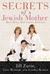 Secrets of a Jewish Mother:...