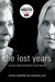 The Lost Years by Constance Curry The Lost Years by Constance Curry