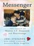 Messenger: The Legacy of Mattie J. T. Stepanek and Heartsongs (Hardcover)