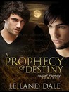 A Prophecy of Destiny (Ancient Prophecy, #1)