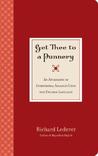 Get Thee to a Punnery: An Anthology of Intentional Assaults Upon the English Language Get Thee to a Punnery: An Anthology of Intentional Assaults Upon the English Language