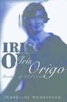 Iris Origo: Marchesa of Val D'orcia Iris Origo: Marchesa of Val D'orcia