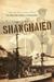 Shanghaied (Paperback)