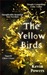 The Yellow Birds The Yellow Birds