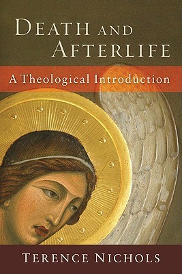Death And Afterlife by Terence Nichols Death And Afterlife by Terence Nichols
