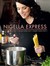 Nigella Express: Good Food Fast (Hardcover)
