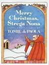 Merry Christmas, Strega Nona by Tomie dePaola Merry Christmas, Strega Nona by Tomie dePaola