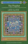 The Prophet : Commemorations, Visitation and His Knowledge of the Unseen: Encyclopedia of Islamic Doctrine, Vol. 3