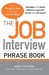 The Job Interview Phrase Book by Nancy Schuman