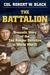 The Battalion by Robert W. Black
