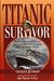 Titanic Survivor: The Newly Discovered Memoirs of Violet Jessop Who Survived Both the Titanic and Britannic Disasters (Paperback)