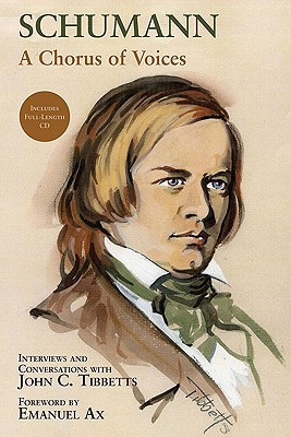 Schumann: A Chorus of Voices [With CD (Audio)]