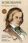 Schumann: A Chorus of Voices [With CD (Audio)]