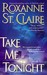 Take Me Tonight (Bullet Catcher, #3)