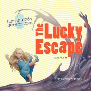 The Lucky Escape by Heather Manley