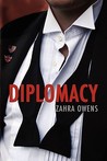 Diplomacy by Zahra Owens Diplomacy by Zahra Owens