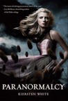 Paranormalcy by Kiersten White Paranormalcy by Kiersten White