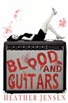 Blood and Guitars (Blood and Guitars, #1)