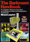 The Darkroom Handbook The Darkroom Handbook