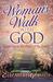 A Woman's Walk with God by Elizabeth George