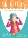 Stella Batts Hair Today, Gone Tomorrow Stella Batts Hair Today, Gone Tomorrow