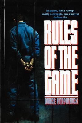 Rules of the Game Bruce Fitzpatrick Rules of the Game Bruce Fitzpatrick