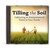 Tilling the Soil: Cultivati...