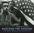 Marching For Freedom: Walk Together Children and Don't You Grow Weary