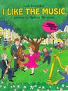 I Like the Music