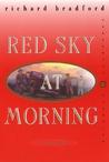 Red Sky at Morning by Richard Bradford Red Sky at Morning by Richard Bradford