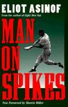 Man on Spikes Man on Spikes