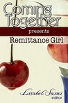 Coming Together Presents: Remittance Girl