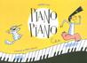 Piano Piano Piano Piano