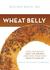 Wheat Belly: Lose the Wheat, Lose the Weight, and Find Your Path Back to Health (Audio CD)