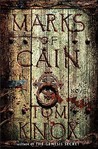 The Marks Of Cain by Tom Knox The Marks Of Cain by Tom Knox