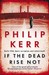If The Dead Rise Not (Bernard Gunther, #6)