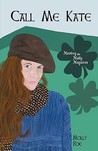 Call Me Kate: Meeting the Molly Maguires