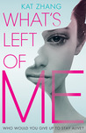 What's Left of Me (The Hybrid Chronicles, #1)