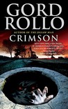 Crimson by Gord Rollo Crimson by Gord Rollo