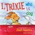 I, Trixie, Who is Dog