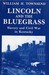 Lincoln and the Bluegrass by William H. Townsend Lincoln and the Bluegrass by William H. Townsend