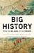 Big History by Cynthia Stokes Brown Big History by Cynthia Stokes Brown