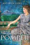 The Last Girls of Pompeii by Kathryn Lasky