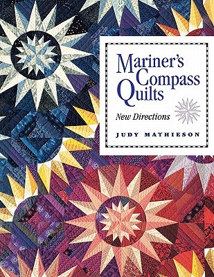 Mariner's Compass Quilts- Print on Demand Edition by Judy Mathieson