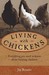 Living with Chickens (Paperback)