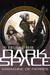 Dark Space: Sentinents of Orion Volume 1 SC (Paperback)